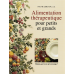 Alimentation thérapeuthique pour petits et grands
